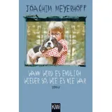 Kiepenheuer & Witsch GmbH Wann wird es endlich wieder so, wie es nie war