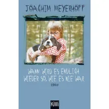 Kiepenheuer & Witsch GmbH Wann wird es endlich wieder so, wie es nie war