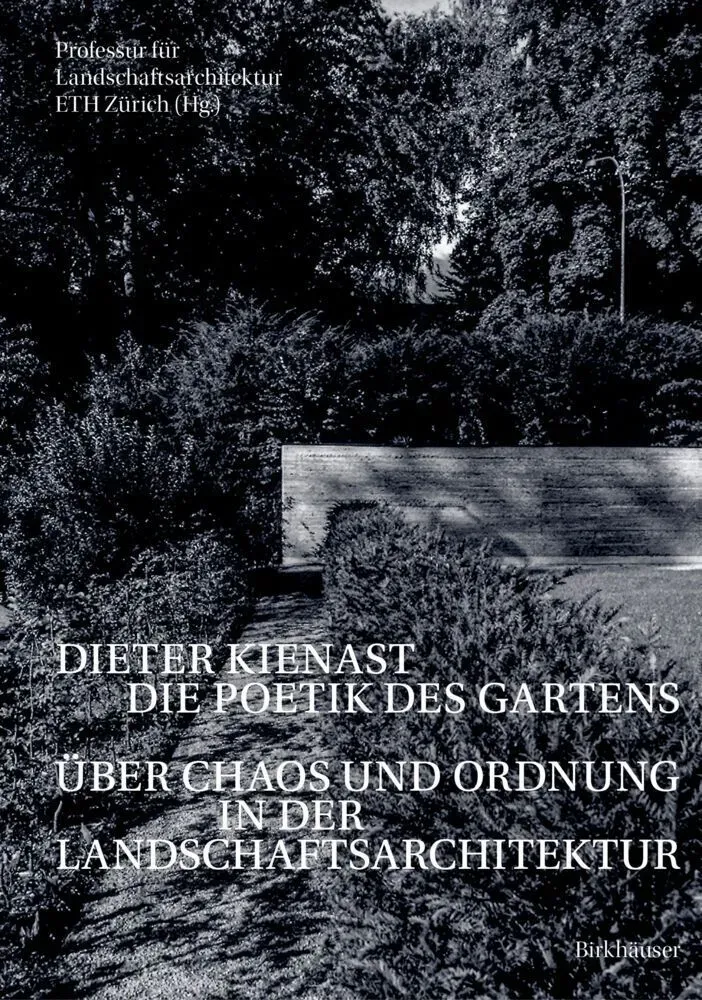 Dieter Kienast - Die Poetik Des Gartens  Kartoniert (TB)