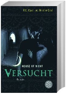 Versucht / House Of Night Bd.6 - P. C. Cast  Kristin Cast  Taschenbuch