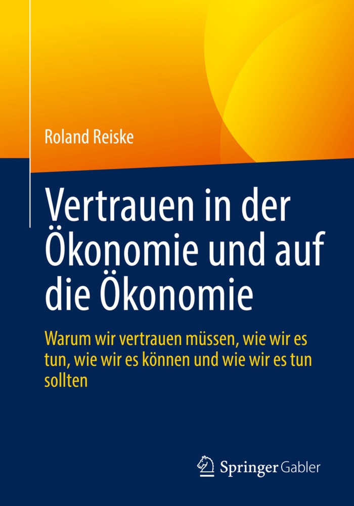 Vertrauen In Der Ökonomie Und Auf Die Ökonomie - Roland Reiske  Kartoniert (TB)