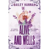 Alive and Wells The must-read, small-town spicy cowboy romance that wi / Bailey Hannah, The must-read, small-town spicy cowboy romance that will have you LASSOED, X