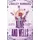 Alive and Wells The must-read, small-town spicy cowboy romance that wi / Bailey Hannah, The must-read, small-town spicy cowboy romance that will have you LASSOED, X