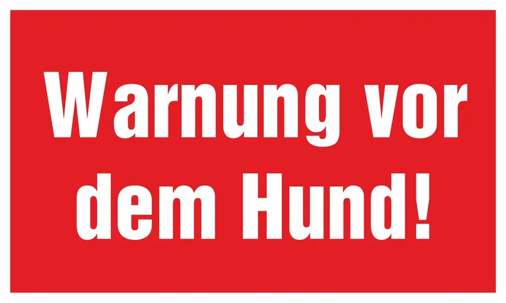 Hinweisschild - Warnung vor dem Hund!