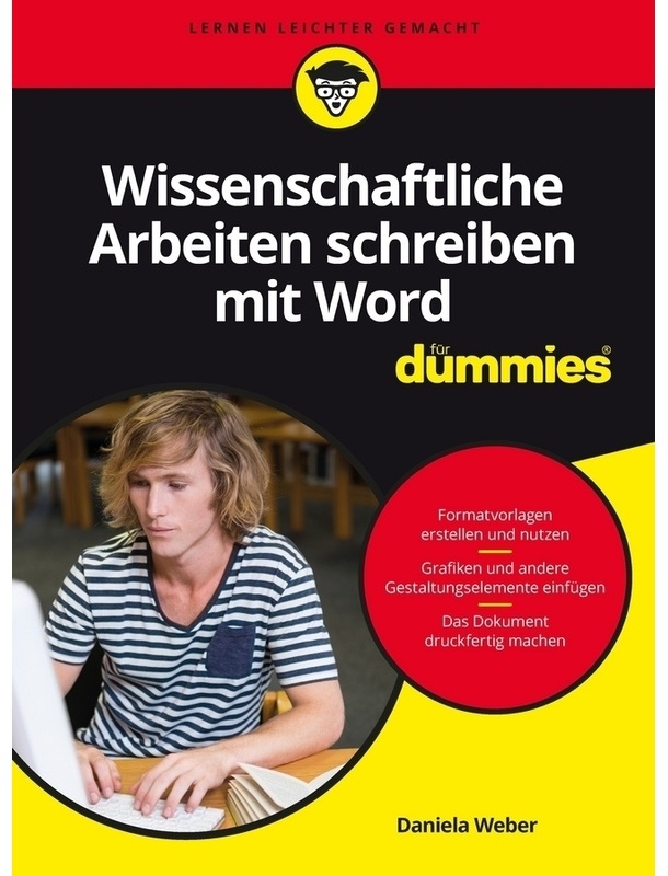 Wissenschaftliche Arbeiten Schreiben Mit Word Für Dummies - Daniela Weber, Kartoniert (TB)