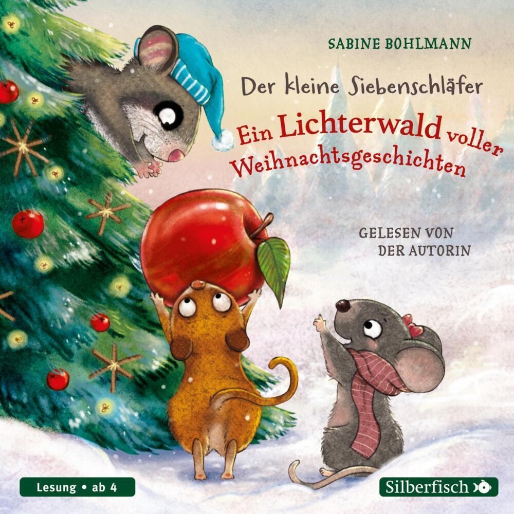 Der Kleine Siebenschläfer - Der Kleine Siebenschläfer: Der Kleine Siebenschläfer: Ein Lichterwald Voller Weihnachtsgeschichten 1 Audio-Cd - Sabine Boh