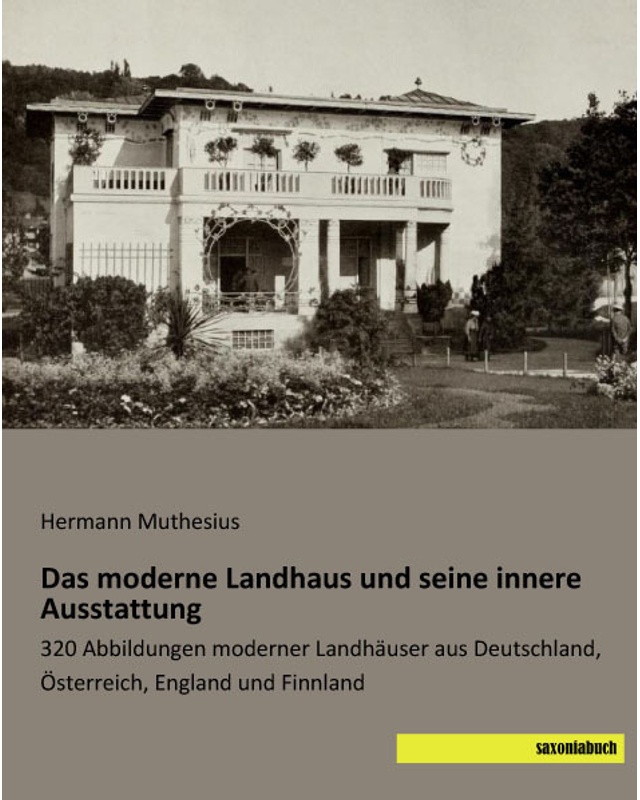 Das Moderne Landhaus Und Seine Innere Ausstattung  Kartoniert (TB)
