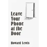 Radius Book Group Leave Your Phone at the Door: The Joy of OFFLINE