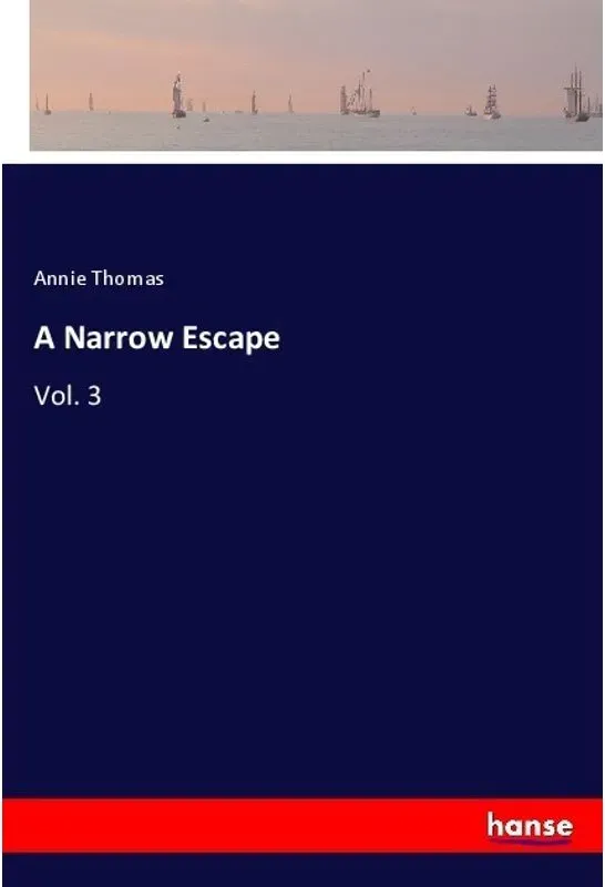 A Narrow Escape - Annie Thomas  Kartoniert (TB)