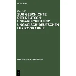 Zur Geschichte der deutsch-ungarischen und ungarisch-deutschen Lexikographie