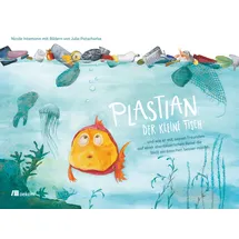 Oekom Verlag GmbH Plastian, der kleine Fisch