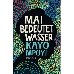 Mai Bedeutet Wasser - Kayo Mpoyi, Gebunden