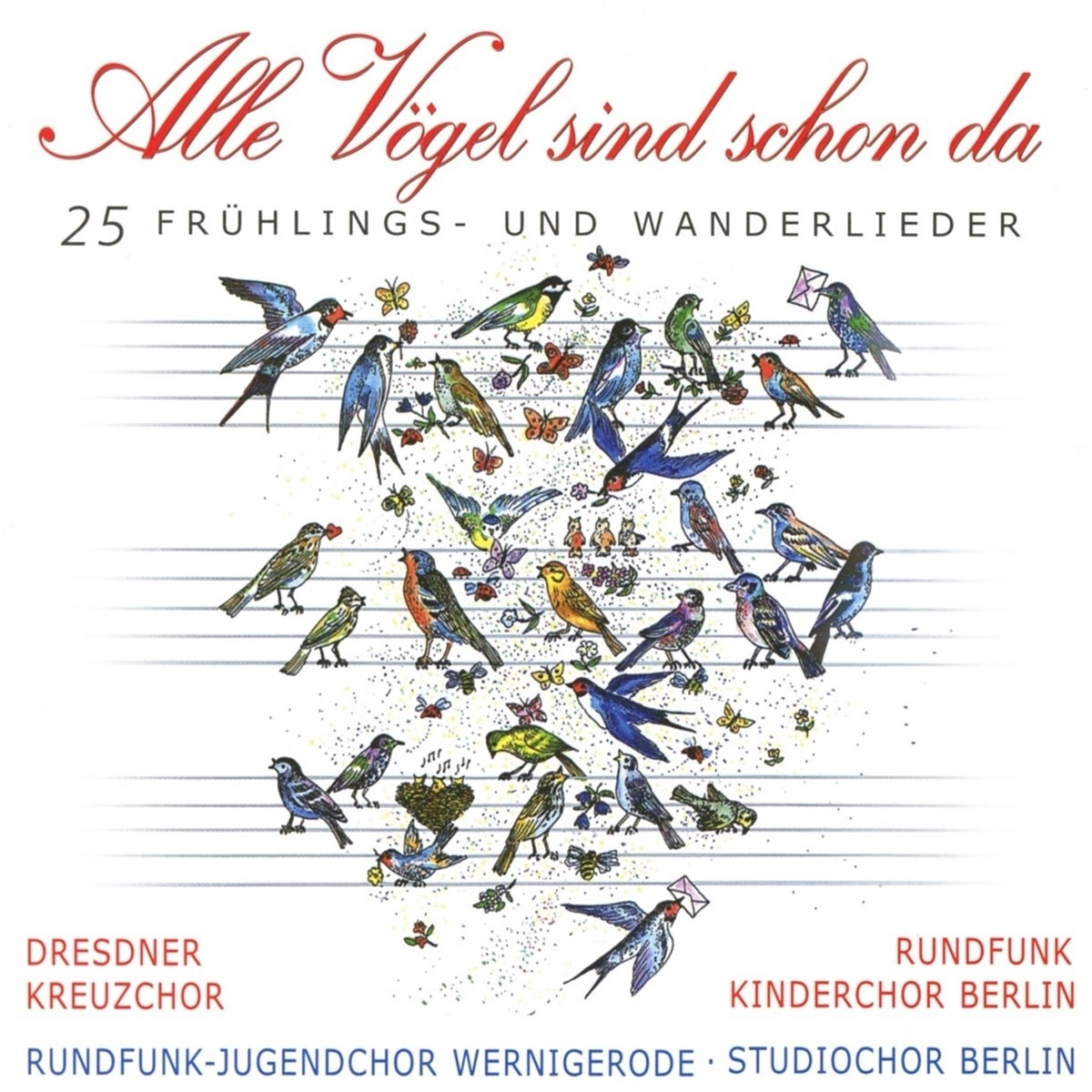 Alle Vögel Sind Schon Da - Rundfunk-Jugendchor Wernigerode. (CD)