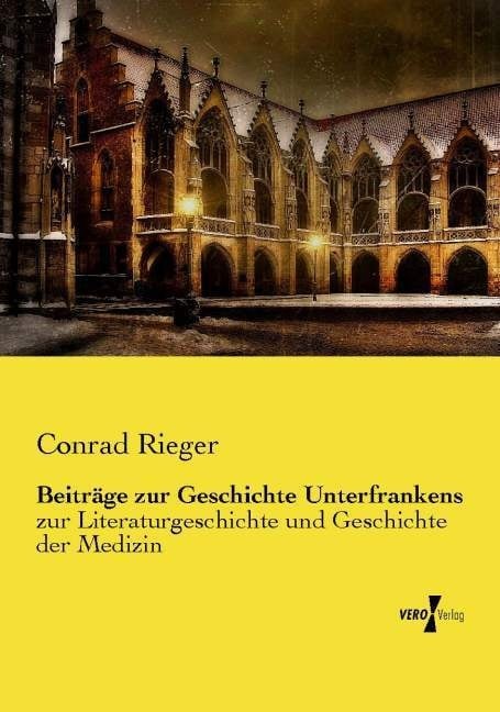 Beiträge Zur Geschichte Unterfrankens - Conrad Rieger  Kartoniert (TB)