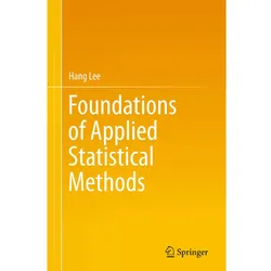 Foundations of Applied Statistical Methods, Fachbücher von Hang Lee