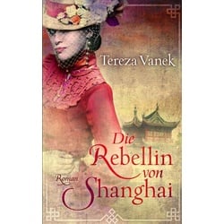 Die Rebellin von Shanghai