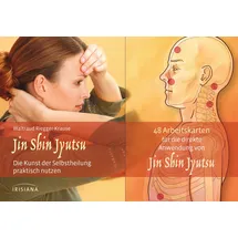 Irisiana Jin Shin Jyutsu-Set: Die Kunst der Selbstheilung praktisch nutzen. Buch mit 48 Karten