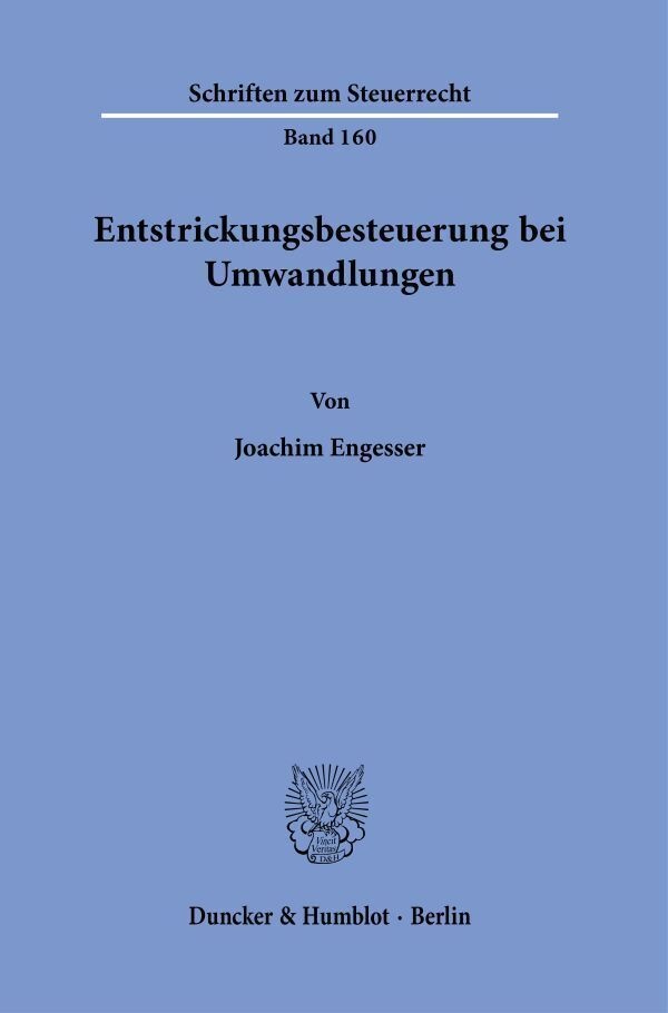 Entstrickungsbesteuerung Bei Umwandlungen. - Joachim Engesser  Kartoniert (TB)