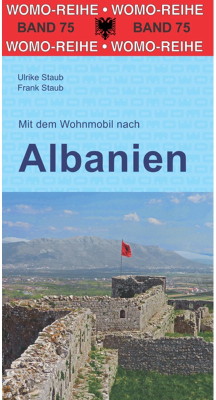 Mit Dem Wohnmobil Nach Albanien - Ulrike Staub, Frank Staub, Kartoniert (TB)
