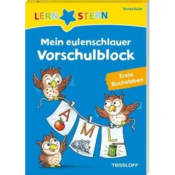 TESSLOFF 378867522 LERNSTERN. Mein eulenschlauer Vorschulblock. Erste Buchstaben