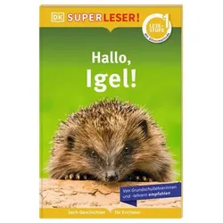 DORLING KINDERSLEY 9783831044801 SUPERLESER! Hallo, Igel!