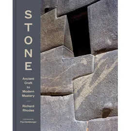 Princeton Architectural Press Stone: Ancient Craft to Modern Mastery