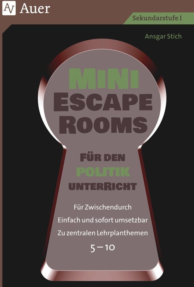 Escape Rooms Sekundarstufe / Mini-Escape Rooms Für Den Politikunterricht - Ansgar Stich  Geheftet