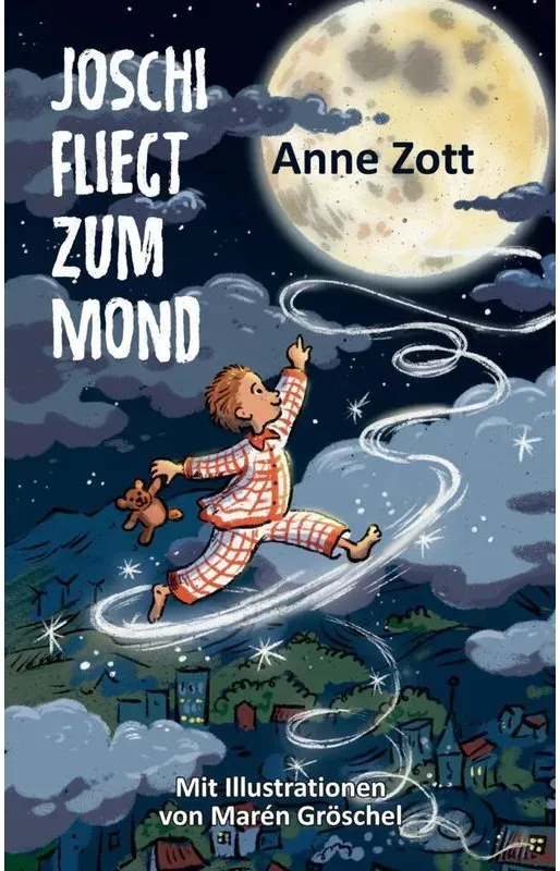 Joschi Fliegt Zum Mond - Anne Zott  Kartoniert (TB)