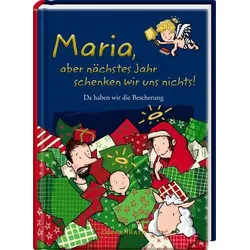 COPPENRATH 64595 Heitere Geschichten: Maria, aber nächstes Jahr schenken wir uns nichts!