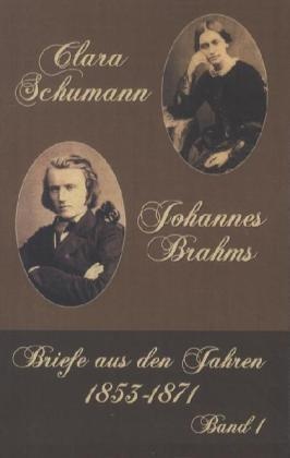 Clara Schumann - Johannes Brahms.Bd.1 - Clara Schumann  Johannes Brahms  Kartoniert (TB)