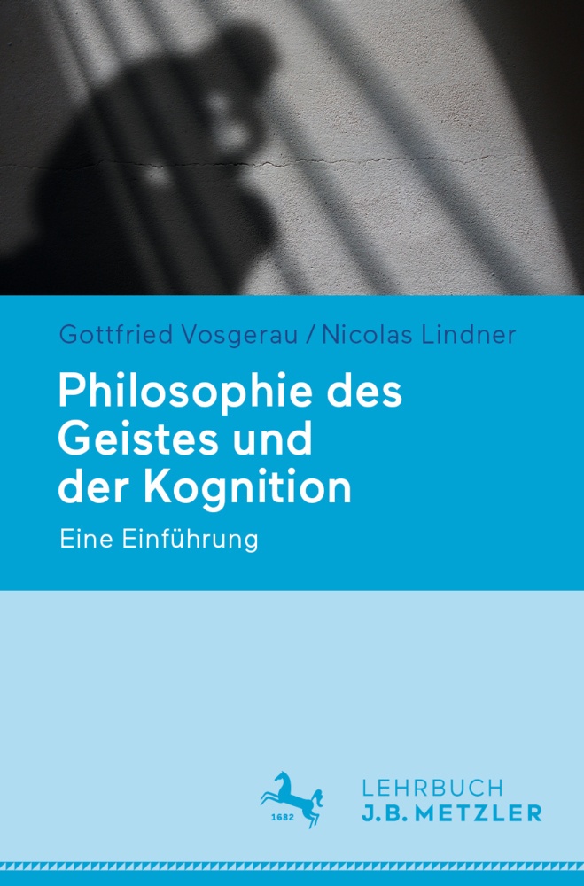 Philosophie Des Geistes Und Der Kognition - Gottfried Vosgerau  Nicolas Lindner  Kartoniert (TB)