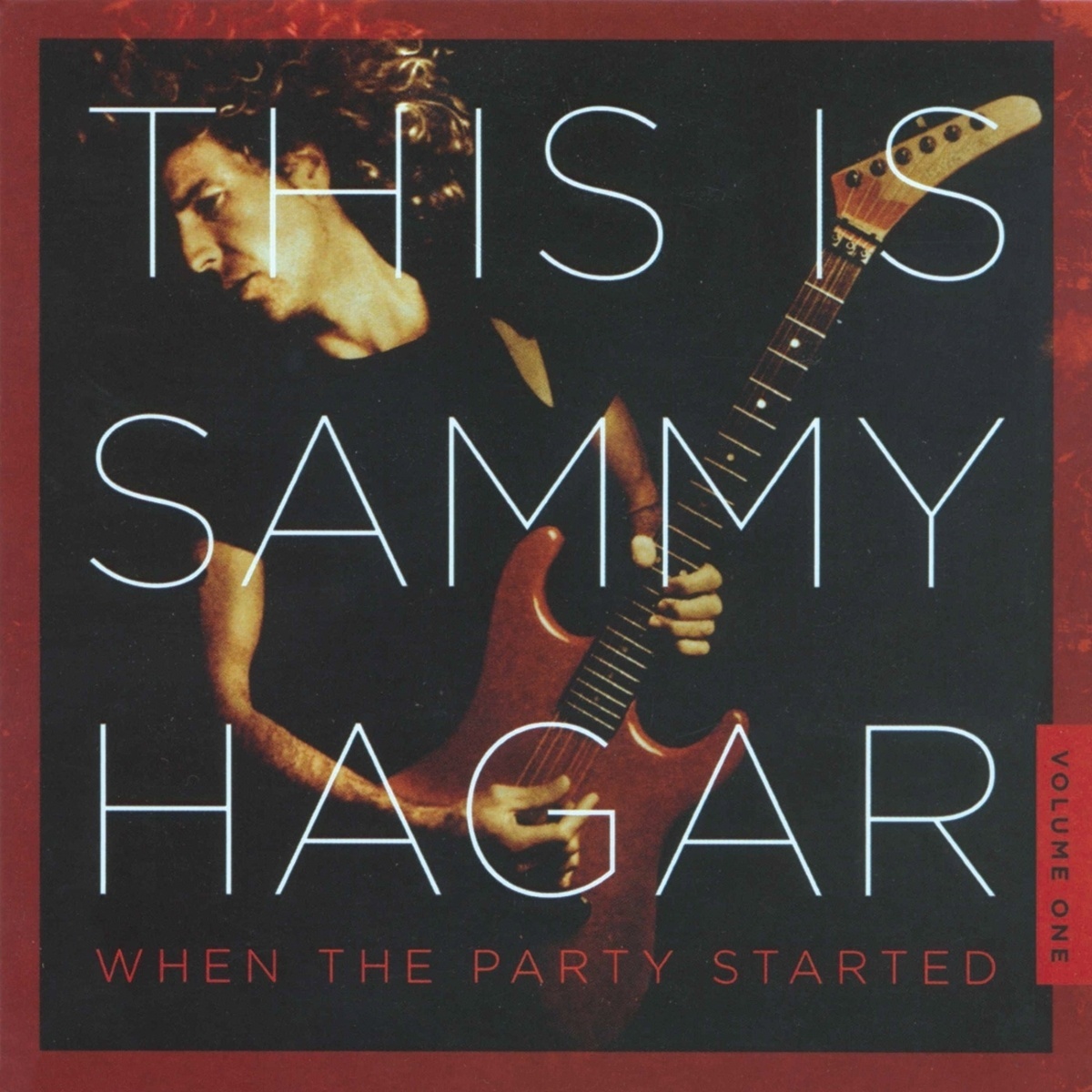 This Is Sammy Hagar:When The Party Started Vol.1 - Sammy Hagar. (CD)