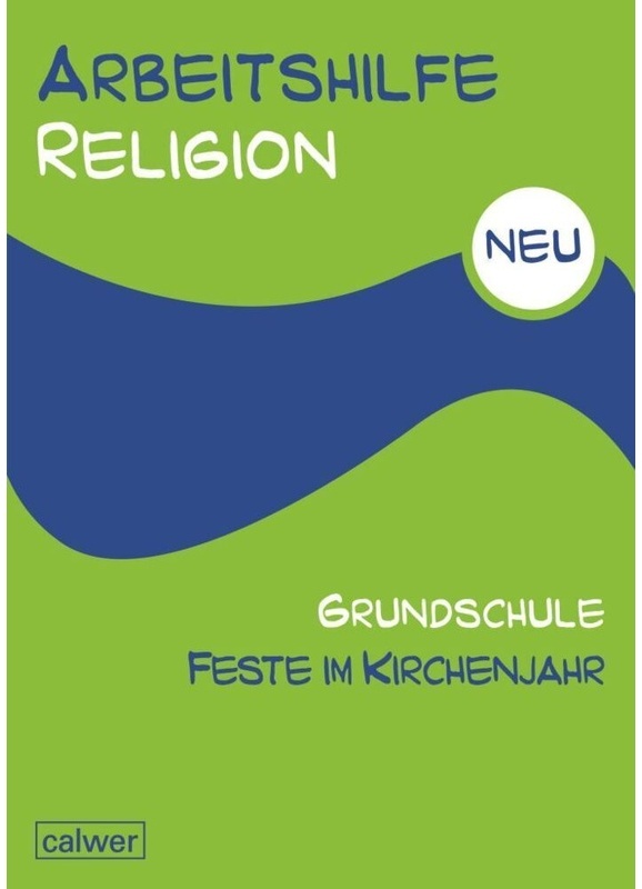 Arbeitshilfe Religion Grundschule / Arbeitshilfe Religion Grundschule Feste Im Kirchenjahr, Geheftet