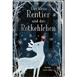 Das kleine Rentier und das Rotkehlchen Buch 1 St