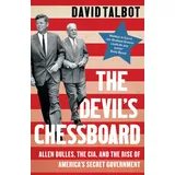 William Collins The Devil’s Chessboard: Allen Dulles, the CIA, and the Rise of America’s Secret Government