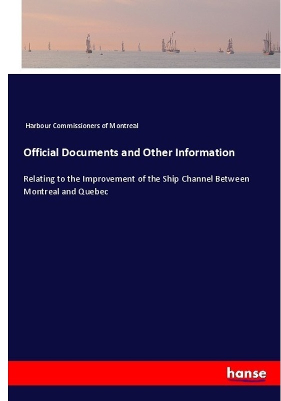 Official Documents And Other Information - Harbour Commissioners of Montreal, Kartoniert (TB)