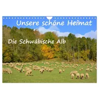 Calvendo Unsere schöne Heimat - Die Schwäbische Alb (Wandkalender