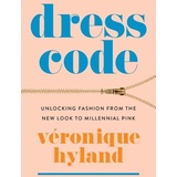 HarperCollins Publishers Inc Dress Code von Veronique Hyland / HarperCollins Publishers Inc / Taschenbuch