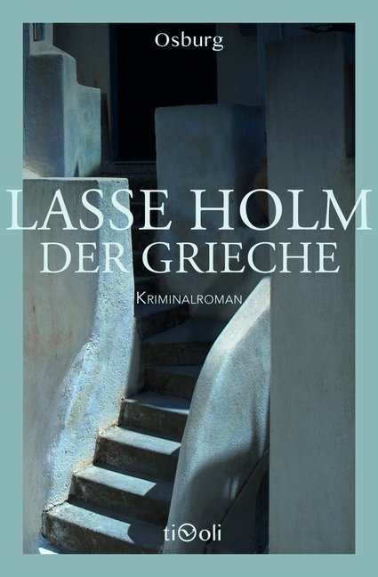 Der Grieche - Lasse Holm  Gebunden