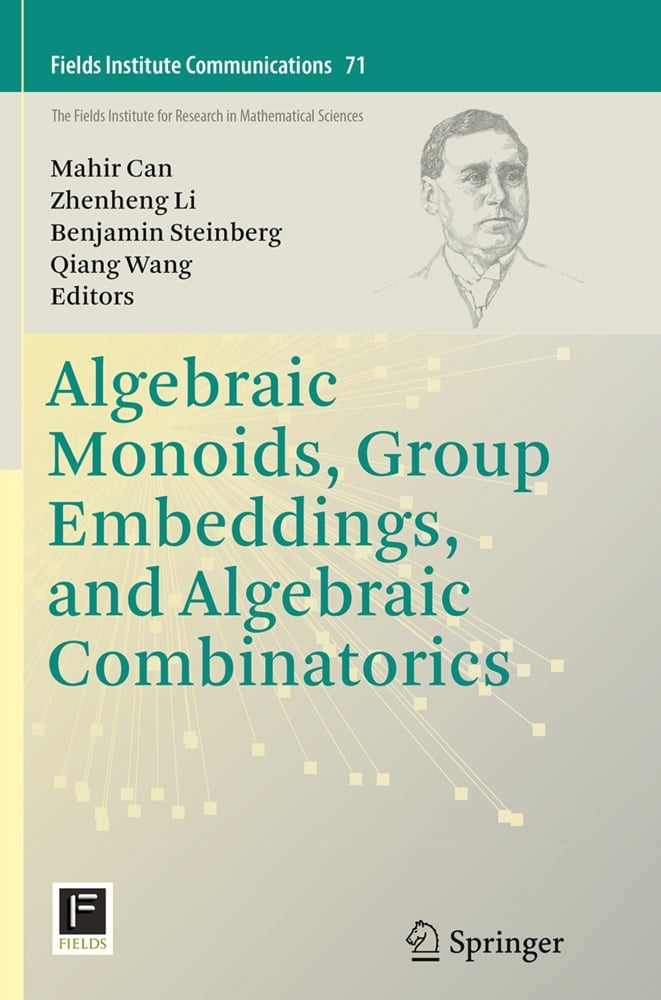 Algebraic Monoids  Group Embeddings  And Algebraic Combinatorics  Kartoniert (TB)