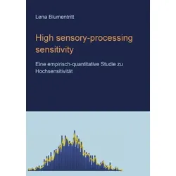 High sensory-processing sensitivity