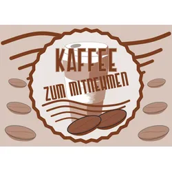 Verkaufsschild Schild Kaffee Mitnehmen A6 Rückseite selbstklebend