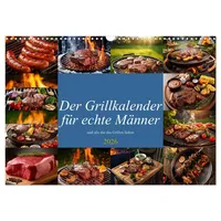 Calvendo Der Grillkalender für echte Männer (Wandkalender 2026 DIN