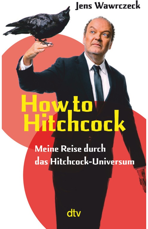 How To Hitchcock - Jens Wawrczeck, Taschenbuch