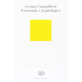 Einaudi Il normale e il patologico (Biblioteca Einaudi, Band 35)