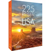 NATIONAL GEOGRAPHIC Deutschland In 225 Reisen durch die USA