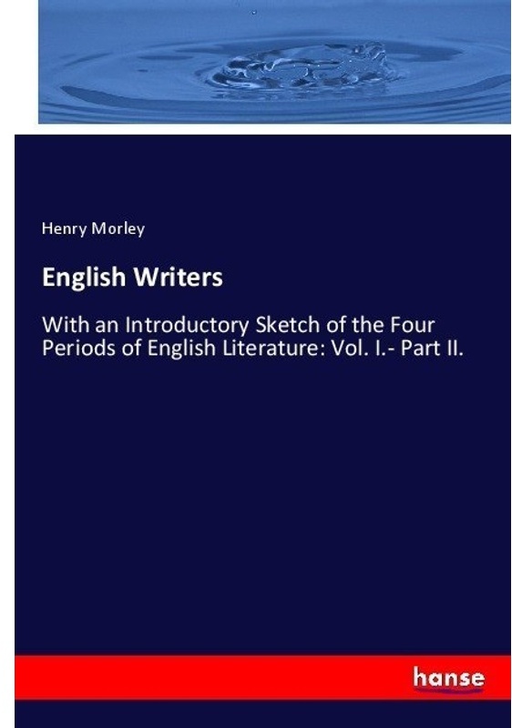 English Writers - Henry Morley  Kartoniert (TB)