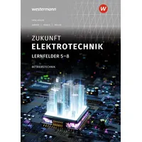 Westermann berufliche bildung Zukunft Elektrotechnik Betriebstechnik LF 5-8 SB