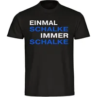 Multifanshop Herren T-Shirt - Schalke - Einmal Immer -