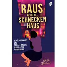 avocado verlag Raus aus dem Schneckenhaus: